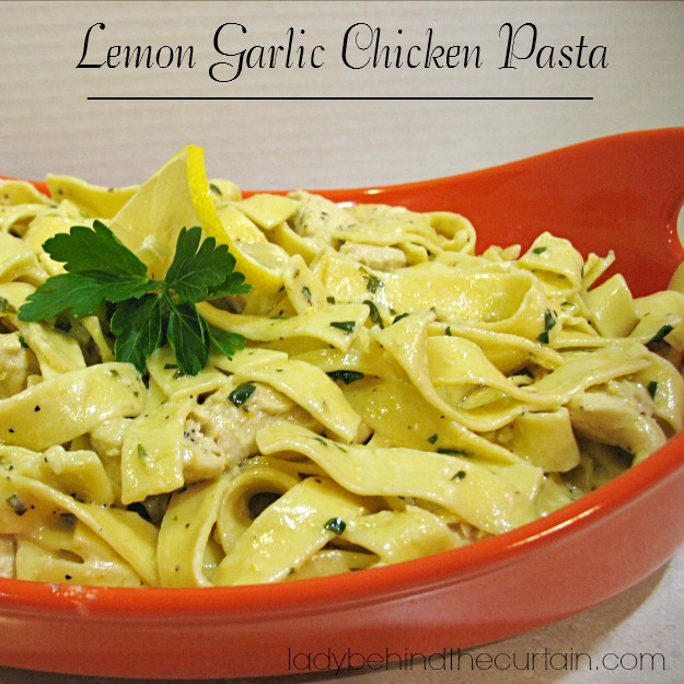 Lemon Garlic Chicken Pasta - Lady Behind The Curtain - Lady Behind the ...