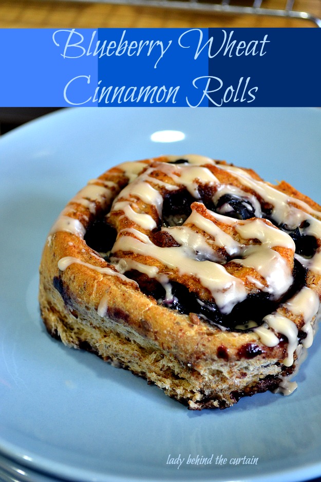 Blueberry Wheat Cinnamon Rolls - Lady Behind The Curtain