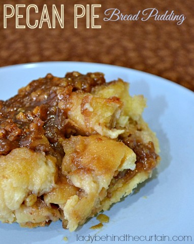 Pecan Pie Bread Pudding - Lady Behind The Curtain
