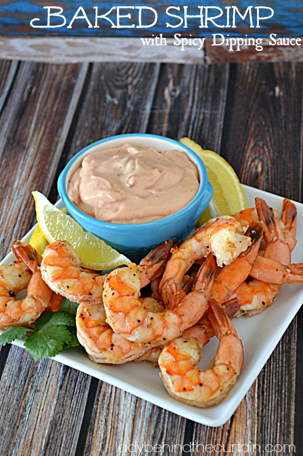 Baked Shrimp with Spicy Dipping Sauce - Lady Behind The Curtain