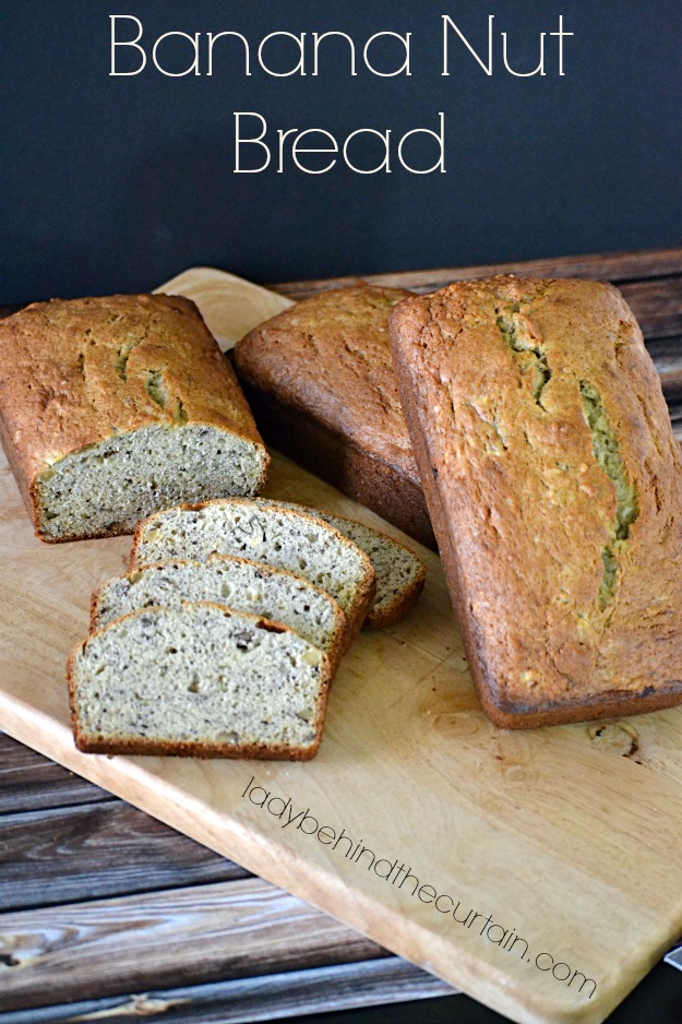 Banana Nut Bread - Lady Behind The Curtain