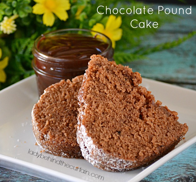 Chocolate Pound Cake with Hot Fudge Sauce - Lady Behind The Curtain