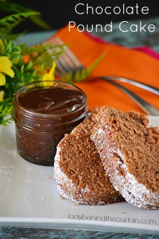 Chocolate Pound Cake with Hot Fudge Sauce - Lady Behind The Curtain