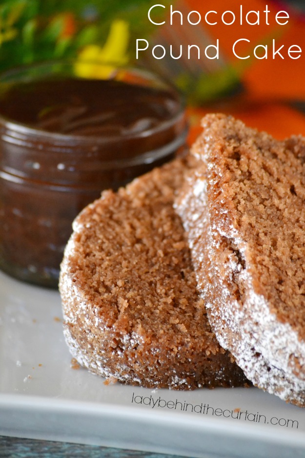 Chocolate Pound Cake with Hot Fudge Sauce - Lady Behind The Curtain