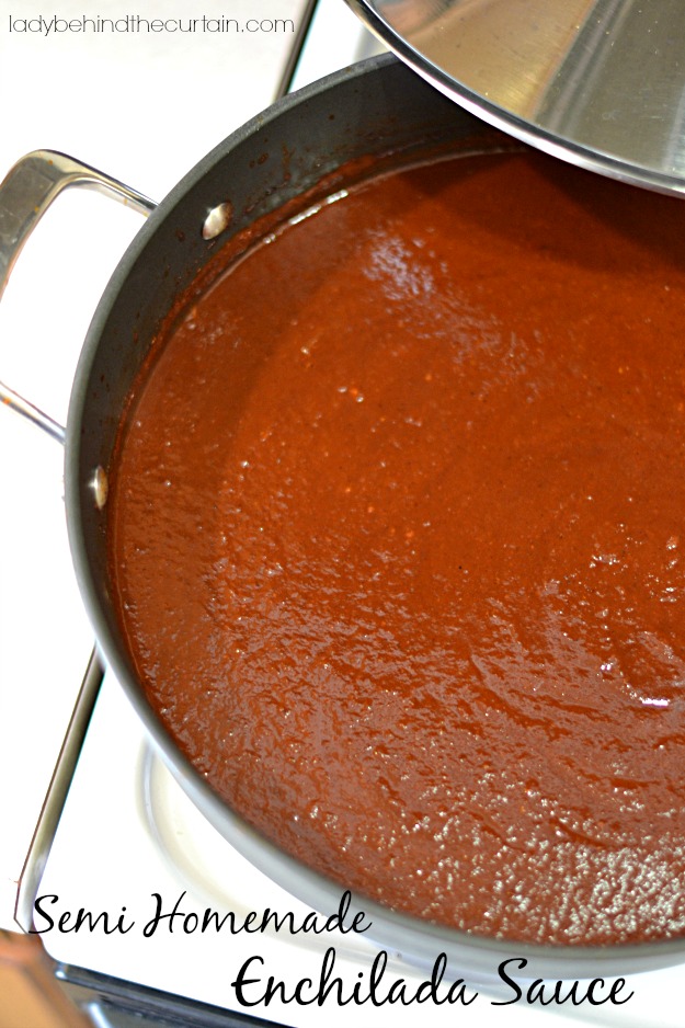 Semi Homemade Enchilada Sauce - Lady Behind The Curtain