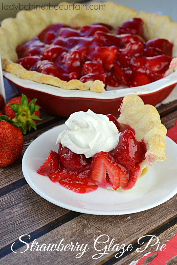 This Strawberry Glaze Pie has piles of fresh strawberries all encased with a homemade glaze.