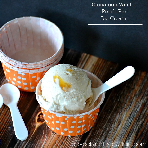 Cinnamon Vanilla Peach Pie Ice Cream - Lady Behind The Curtain