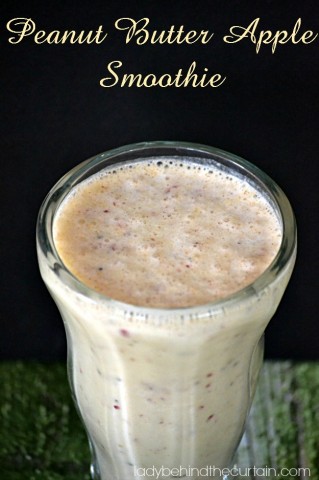 Peanut Butter Apple Smoothie - Lady Behind The Curtain