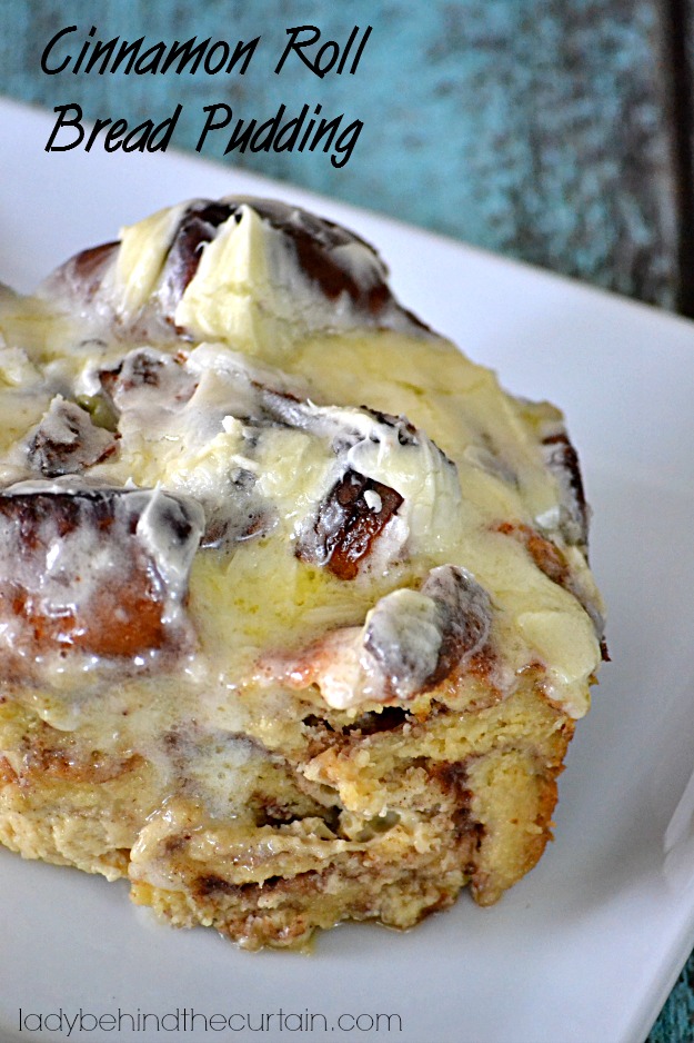 Cinnamon Roll Bread Pudding - Lady Behind The Curtain 