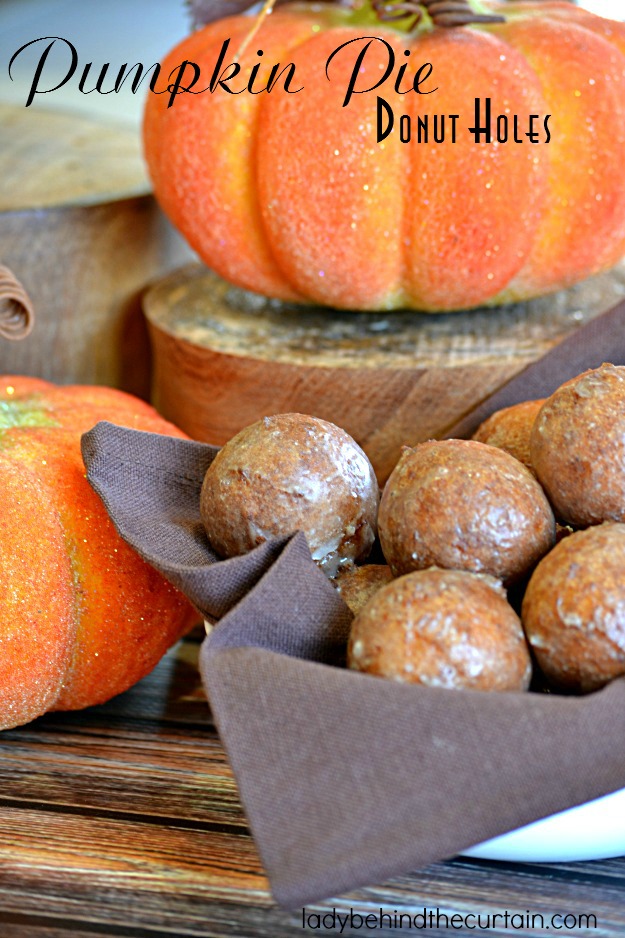 Pumpkin Pie Donut Holes - Lady Behind The Curtain