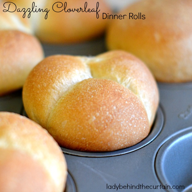 Dazzling Cloverleaf Dinner Rolls - Lady Behind The Curtain