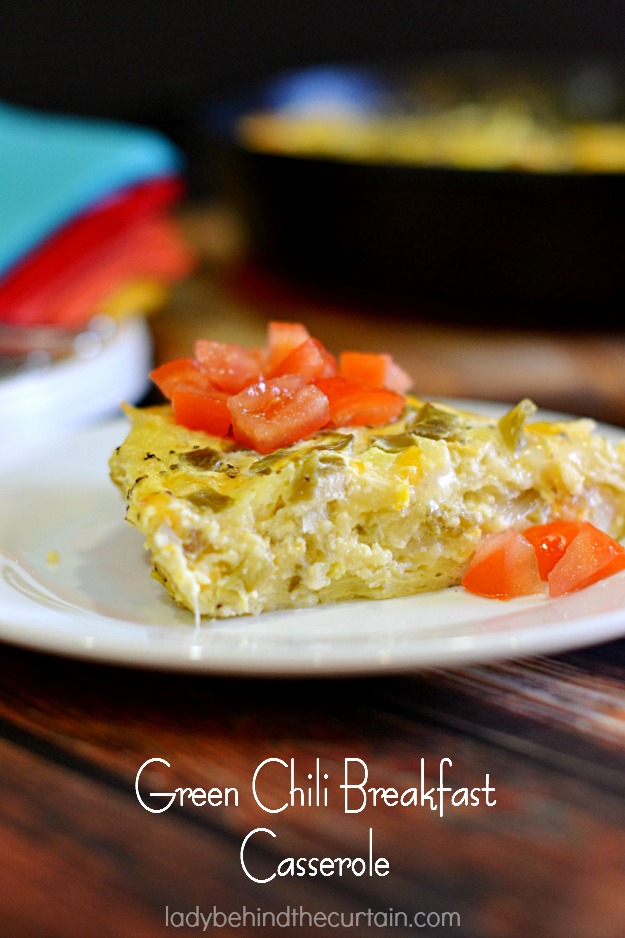 Green Chili Breakfast Casserole - Lady Behind The Curtain