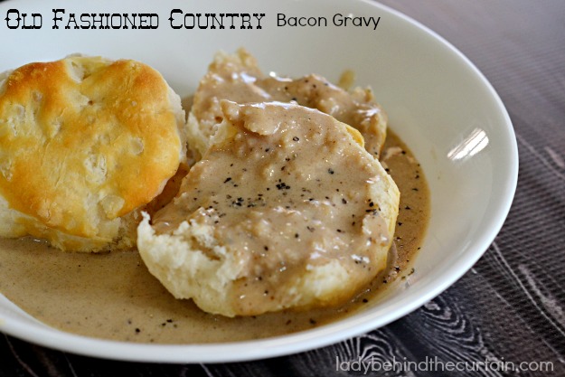 Old Fashioned Country Bacon Gravy - Lady Behind The Curtain
