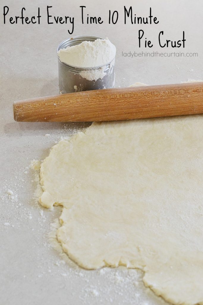 Perfect Every Time 10 Minute Pie Crust