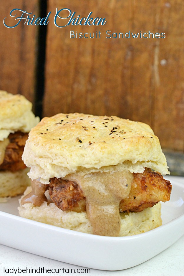 Fried Chicken Biscuit Sandwiches - Lady Behind The Curtain