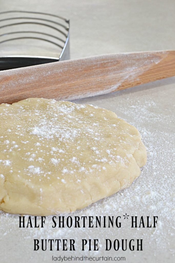 Half Shortening and Half Butter Pie Dough