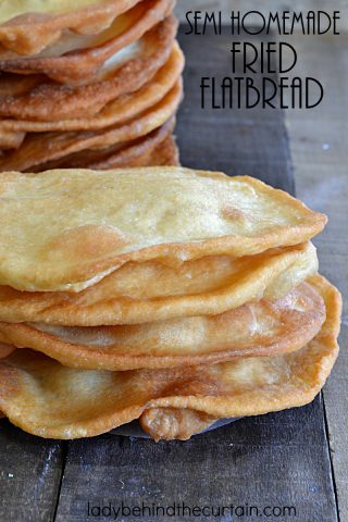 Semi Homemade Fried Flatbread