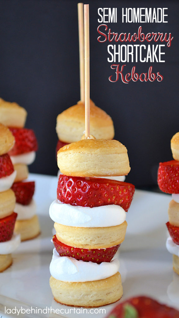 Semi Homemade Strawberry Shortcake Kebabs