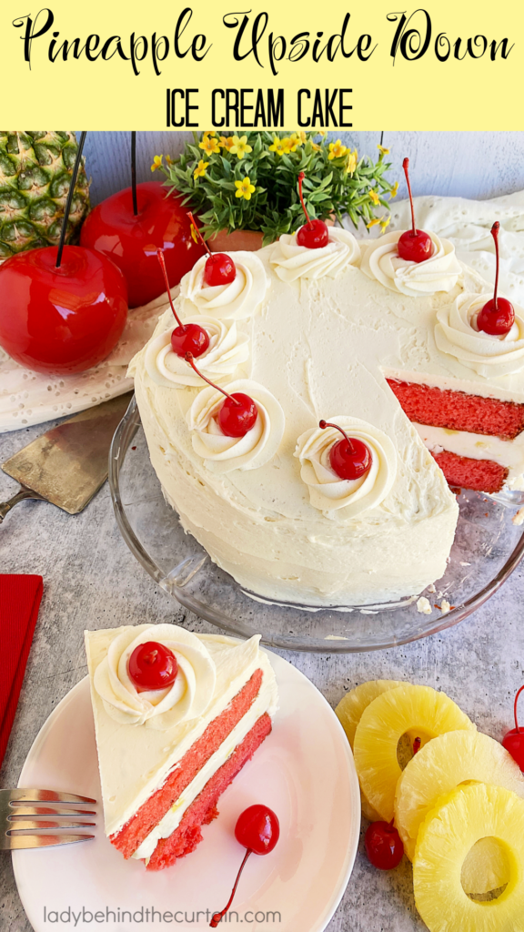 Pineapple Upside Down Ice Cream Cake