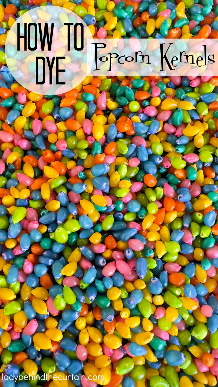 How to Dye Popcorn Kernels